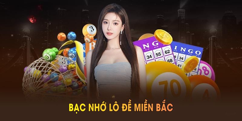 Bạc nhớ lô đề miền Bắc